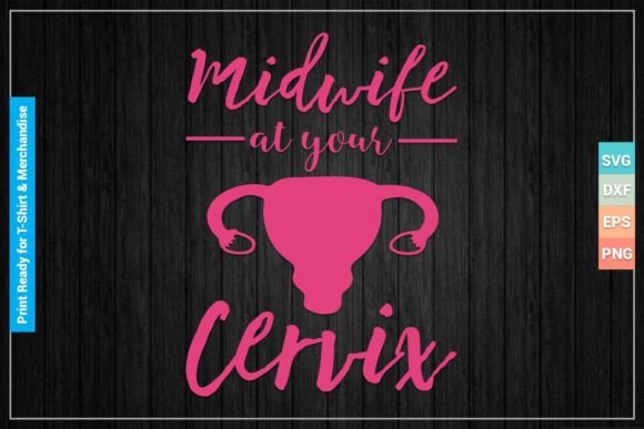 Download Midwife at Your Cervix SVG Cricut Files - Cut files Collection
