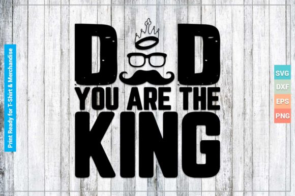 Download Dad You Are the King SVG Cricut Files - Cut files Collection