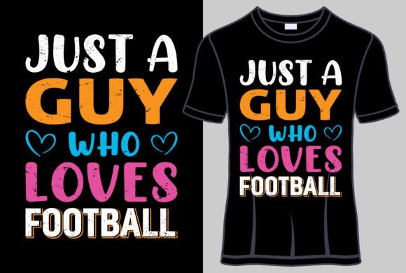 Download Just a Guy Who Loves Football Typography - Typography Collection