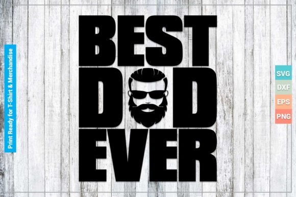Download Best Dad Ever SVG Cricut Files - Cut files Collection